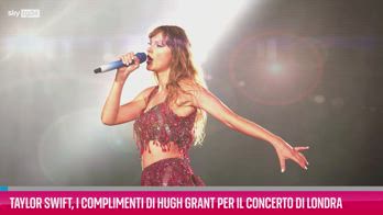 VIDEO Taylor Swift, i complimenti di Grant per il concerto
