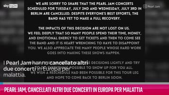 VIDEO Pearl Jam, cancellati altri due concerti per malattia