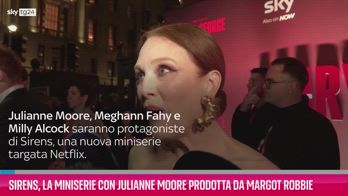 VIDEO Sirens, tutto sulla miniserie con Julianne Moore