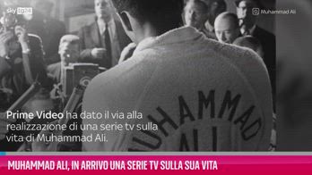 VIDEO Muhammad Ali, in arrivo una serie tv sulla sua vita