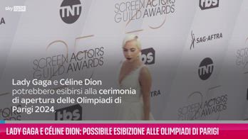 VIDEO Lady Gaga e CÃ©line Dion possibile esibizione Olimpiadi