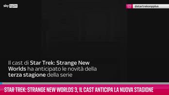 VIDEO Star Trek: Strange New Worlds 3, le anticipazioni