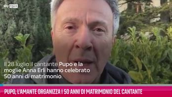 VIDEO Pupo, i 50 anni di matrimonio con la moglie Anna