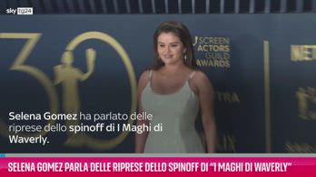 VIDEO Selena Gomez e lo spinoff di “I Maghi di Waverly”