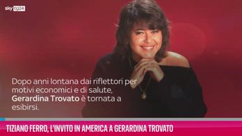 VIDEO Tiziano Ferro, l'invito in America a Gerardina Trovato