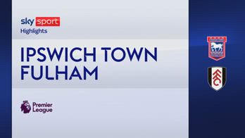 HL IPSWICH VS FULHAM