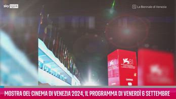 VIDEO Mostra Cinema Venezia 24 programma venerdì 6 settembre