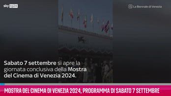 VIDEO Mostra Cinema di Venezia 24, programma del 7 settembre