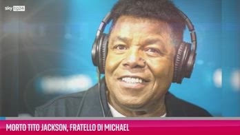 VIDEO Morto Tito Jackson, fratello di Michael