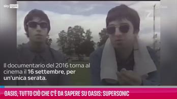 VIDEO Oasis, quello che c'è da sapere su Oasis: Supersonic