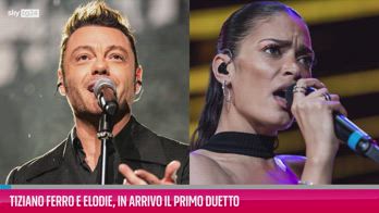 VIDEO Tiziano Ferro e Elodie, in arrivo il primo duetto