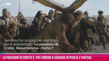 VIDEO La Passione di Cristo 2, Mel Gibson in Sud Italia