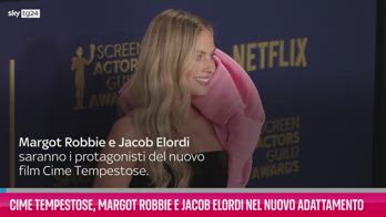 VIDEO Margot Robbie e Jacob Elordi star di Cime Tempestose