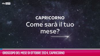 VIDEO Oroscopo del mese di Ottobre 2024, Capricorno