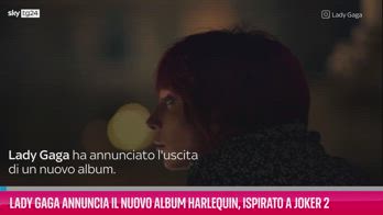 VIDEO Lady Gaga annuncia il nuovo album Harlequin