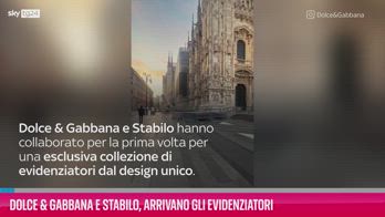 VIDEO Dolce & Gabbana e Stabilo, arrivano gli evidenziatori