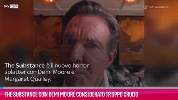 VIDEO The Substance con Demi Moore considerato troppo crudo