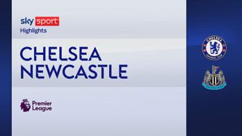 HL CHELSEA-NEWCASTLE