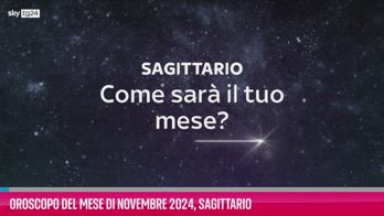 VIDEO Oroscopo del mese di Novembre 2024, Sagittario