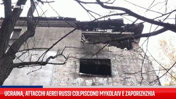 Ucraina, attacchi aerei russi colpiscono Mykolaiv e Zaporizhzhia