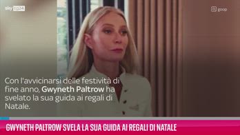 VIDEO Gwyneth Paltrow svela la sua guida ai regali di Natale