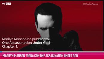 VIDEO Marilyn Manson torna con One Assasination Under God