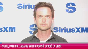 VIDEO Suits, Patrick J. Adams spiega perchÃ© lasciÃ² la serie