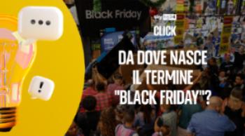 Da dove nasce il termine "Black Friday"?