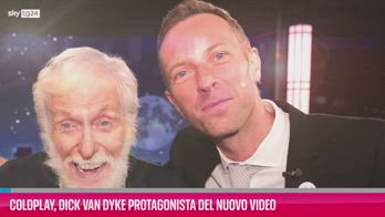 VIDEO Coldplay, Dick Van Dyke protagonista del nuovo video