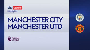 HL MANCHESTER CITY - MANCHESTER UNITED