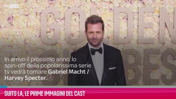 VIDEO Suits L.A., le prime immagini del cast