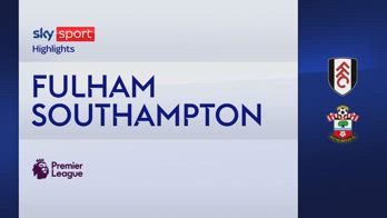 HL FULHAM - SOUTHAMPTON