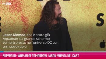 VIDEO Supergirl: Woman of Tomorrow, Jason Momoa nel cast