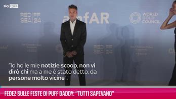 VIDEO Fedez sulle feste di Puff Daddy: “Tutti sapevano”