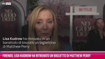 VIDEO Friends, Lisa Kudrow trova biglietto di Matthew Perry