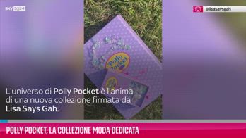 VIDEO Polly Pocket, la collezione moda dedicata