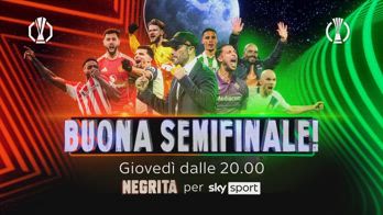 Semifinali Europa&Conference con Buona Fortuna dei Negrita