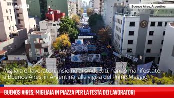 Buenos Aires, migliaia in piazza per la Festa dei Lavoratori