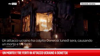 Un morto e tre feriti in attacco ucraino a Donetsk