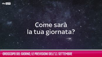 Oroscopo del giorno, le previsioni dell'11 settembre