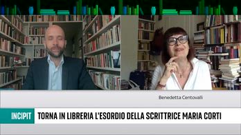 Torna in libreria l'esordio di Maria Corti