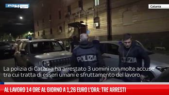 Al lavoro 14 ore al giorno a 1,26 euro l'ora: tre arresti a Catania