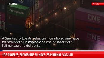 Los Angeles, esplosione su nave: 23 marinai evacuati