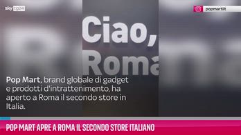 Pop Mart apre a Roma il secondo store italiano