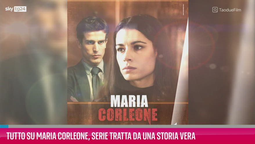 VIDEO Maria Corleone: serie tratta da una storia vera