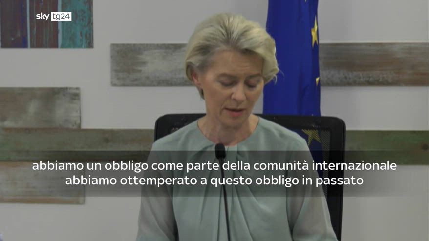Ursula Von Der Leyen: "Decidiamo noi chi entra in Ue, non i trafficanti"