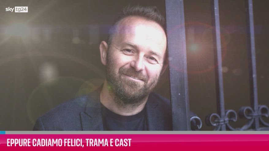 VIDEO Eppure cadiamo felici, trama e cast