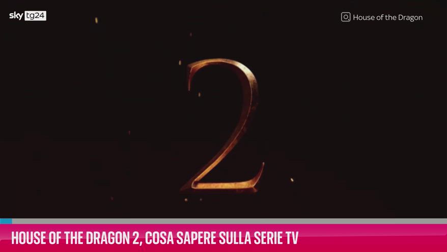 VIDEO House of the Dragon 2, cosa sapere sulla serie tv