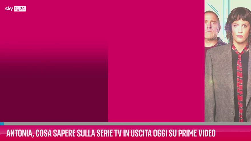 VIDEO Antonia, cosa sapere sulla serie tv su Prime Video