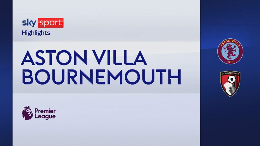 Aston Villa-Bournemouth 3-1: gol e highlights